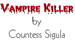 Vampire Killer by Countess Sigula