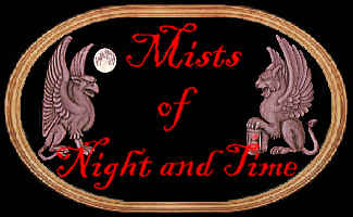 Mists of Night and Time